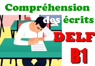 Compréhension des écrits DELF B1