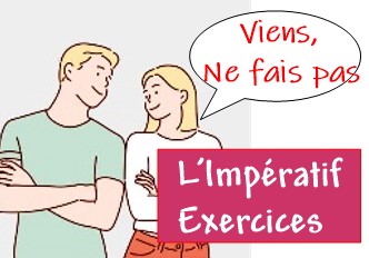 La Phrase Impérative Exercices - Impératif Présent