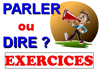 Exercices Parler ou Dire